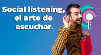 Social listening, el arte de escuchar
